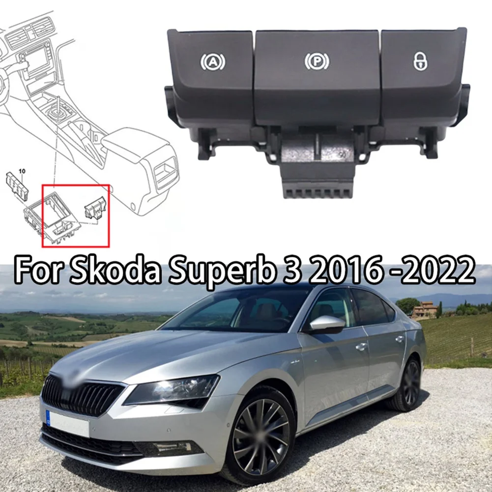 Auto Elektronickej ručnej brzdy Parkovacia Brzda Spínač Motora Štart Stop vypínač pre Škoda Superb 3 2016 -2022 Obrázok 5